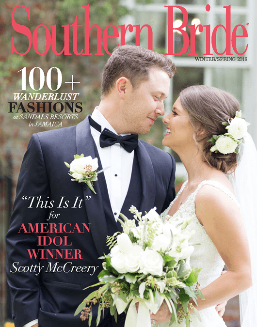WINTER/SPRING 2019 ISSUE FEATURING AMERICAN IDOL WINNER SCOTTY McCREERY’S WEDDING IS AVAILABLE NOW!