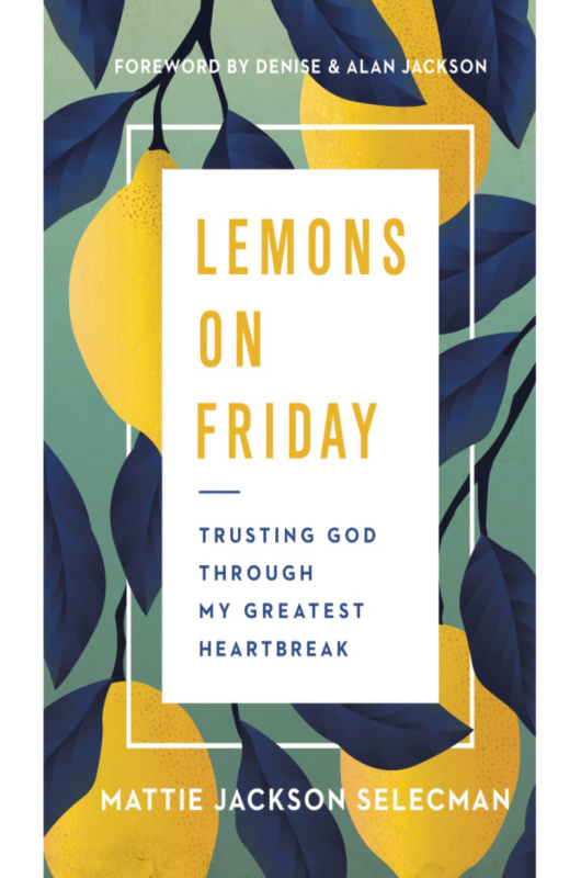 Lemons On Friday by Mattie Jackson Selecman Story of Navigating Grief book cover