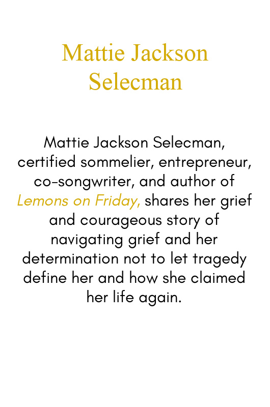 Lemons On Friday by Mattie Jackson Selecman Story of Navigating Grief opening text